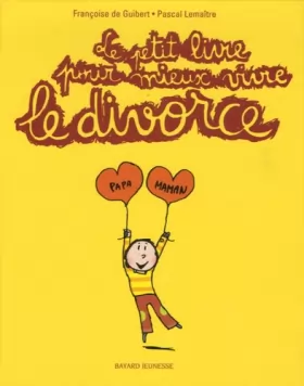 Couverture du produit · Le petit livre pour mieux vivre le divorce