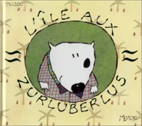 Couverture du produit · L'ILE AUX ZURLUBERLUS