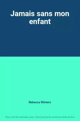 Couverture du produit · Jamais sans mon enfant