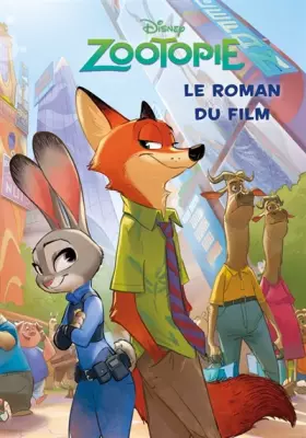 Couverture du produit · Zootopie : Le roman du film