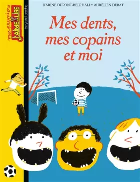 Couverture du produit · MES DENTS MES COPAINS ET MOI