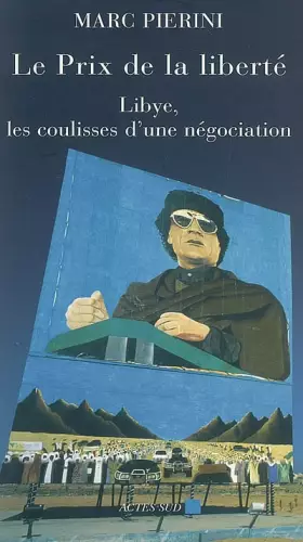 Couverture du produit · Le prix de la liberté : Libye, les coulisses d'une négociation