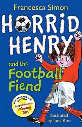Couverture du produit · Horrid Henry and the Football Fiend