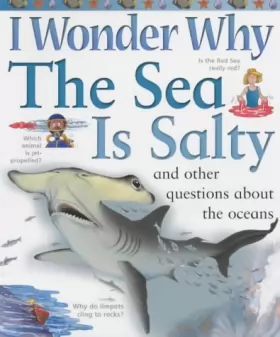 Couverture du produit · I Wonder Why the Sea is Salty and Other Questions About the Oceans