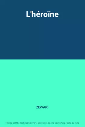Couverture du produit · L'héroïne