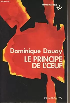 Couverture du produit · Le principe de l'oeuf (Dimensions SF) (French Edition)