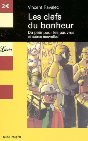 Couverture du produit · Les clefs du bonheur : Du pain pour les pauvres et autres nouvelles