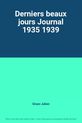 Couverture du produit · Derniers beaux jours Journal 1935 1939