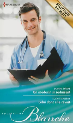 Couverture du produit · Un médecin si séduisant - Celui dont elle rêvait