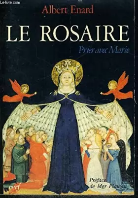 Couverture du produit · Le rosaire: Prier avec Marie