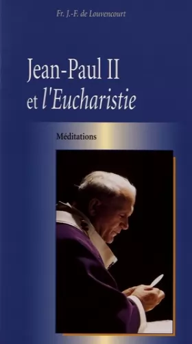 Couverture du produit · Jean-Paul II et l'eucharistie