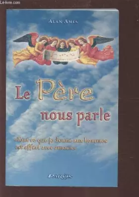Couverture du produit · Le père nous parle