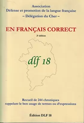 Couverture du produit · En français correct Recueil de 244 chroniques rappelant le bon usage de termes ou d'expressions