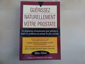 Couverture du produit · GUERISSEZ NATURELLEMENT VOTRE PROSTATE.