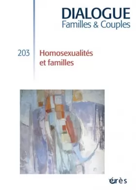 Couverture du produit · dialogue 203 - homosexualites et familles