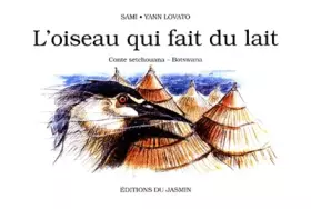 Couverture du produit · L'Oiseau qui fait du lait