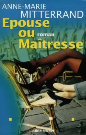 Couverture du produit · Épouse ou maîtresse
