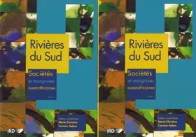 Couverture du produit · Rivières du sud : Sociétés et mangroves ouest-africaines, 2 volumes