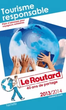 Couverture du produit · Guide du Routard Tourisme responsable 2013/2014