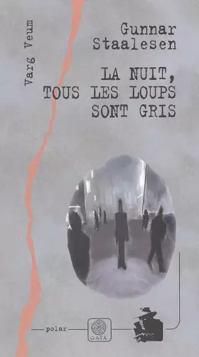 Couverture du produit · La nuit, tous les loups sont gris
