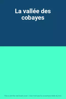 Couverture du produit · La vallée des cobayes