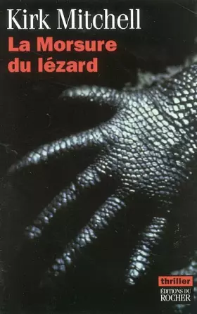 Couverture du produit · La Morsure du lézard