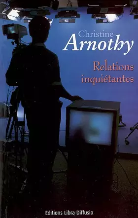 Couverture du produit · Relations inquiétantes