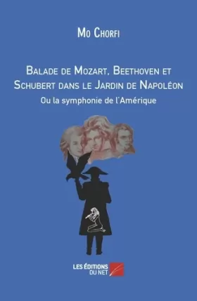 Couverture du produit · Balade de Mozart, Beethoven et Schubert dans le Jardin de Napoléon