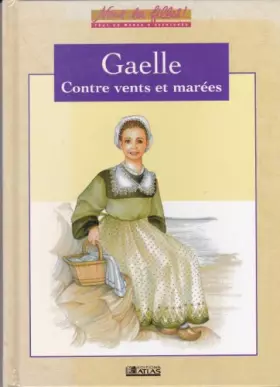 Couverture du produit · Gaëlle Contre Vents Et Marées