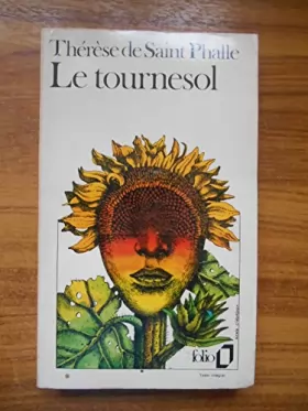 Couverture du produit · Le tournesol / de Saint Phalle, Thérèse / Réf46042