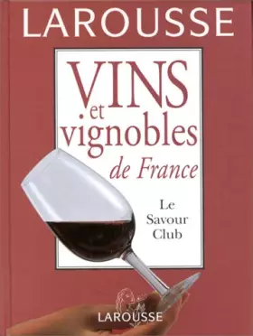 Couverture du produit · Vins et vignobles de France. Le Savour Club