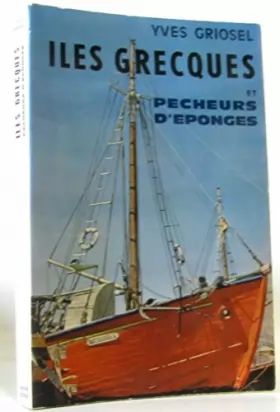 Couverture du produit · Iles grecques et pêcheurs d'éponges.