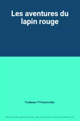 Couverture du produit · Les aventures du lapin rouge
