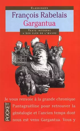 Couverture du produit · Gargantua - classiques texte intégral + les clés de l'oeuvre