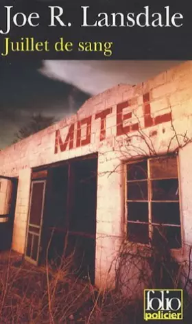 Couverture du produit · Juillet de sang de Lansdale.Joe R. (2007) Broché