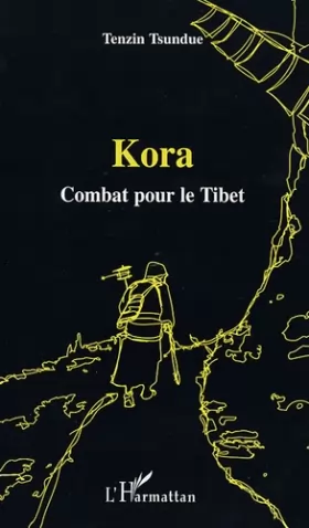 Couverture du produit · Kora : Combat pour le Tibet