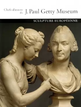 Couverture du produit · Chefs-d'oeuvre du Getty Museum : Sculpture Européenne