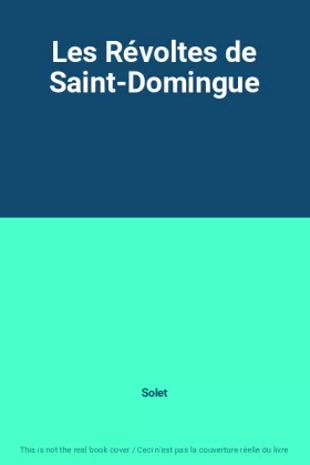 Couverture du produit · Les Révoltes de Saint-Domingue