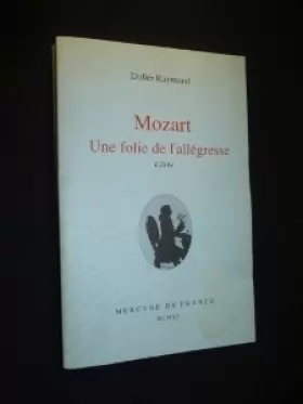 Couverture du produit · Mozart, une folie de l'allégresse