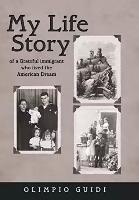Couverture du produit · My Life Story of a Grateful Immigrant Who Lived the American Dream
