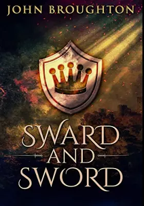 Couverture du produit · Sward And Sword: Premium Hardcover Edition