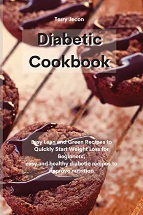 Couverture du produit · The Diabetic Cookbook: Easy Lean and Green Recipes to Quickly Start Weight Loss for Beginners, easy and healthy diabetic recipe