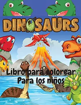 Couverture du produit · Libro para colorear de dinosaurios para niños: Divertido e impresionante libro para colorear para niños de 4 a 8 años