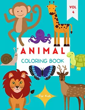 Couverture du produit · Animal Coloring Book: For Kids ages 4-8 Animal Coloring Book for Toddlers Cute Animal Coloring Book for Children Easy Level for