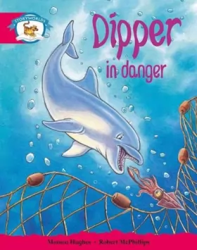 Couverture du produit · Literacy Edition Storyworlds Stage 5, Animal World, Dipper in Danger