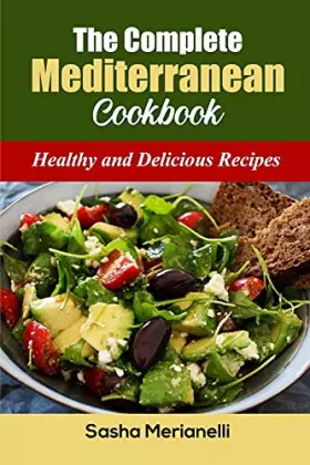 Couverture du produit · The Complete Mediterranean Cookbook: Healthy and Delicious Recipes