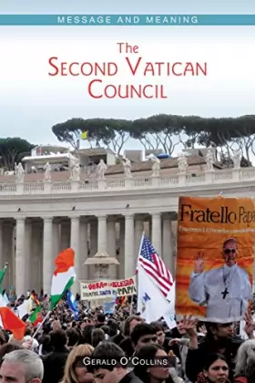 Couverture du produit · Second Vatican Council: Message And Meaning