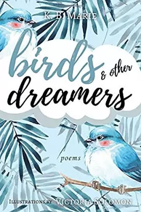 Couverture du produit · Birds & Other Dreamers: Poems