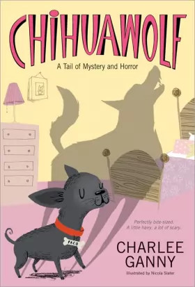 Couverture du produit · Chihuawolf: A Tail of Mystery and Horror