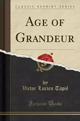 Couverture du produit · Age of Grandeur (Classic Reprint)
